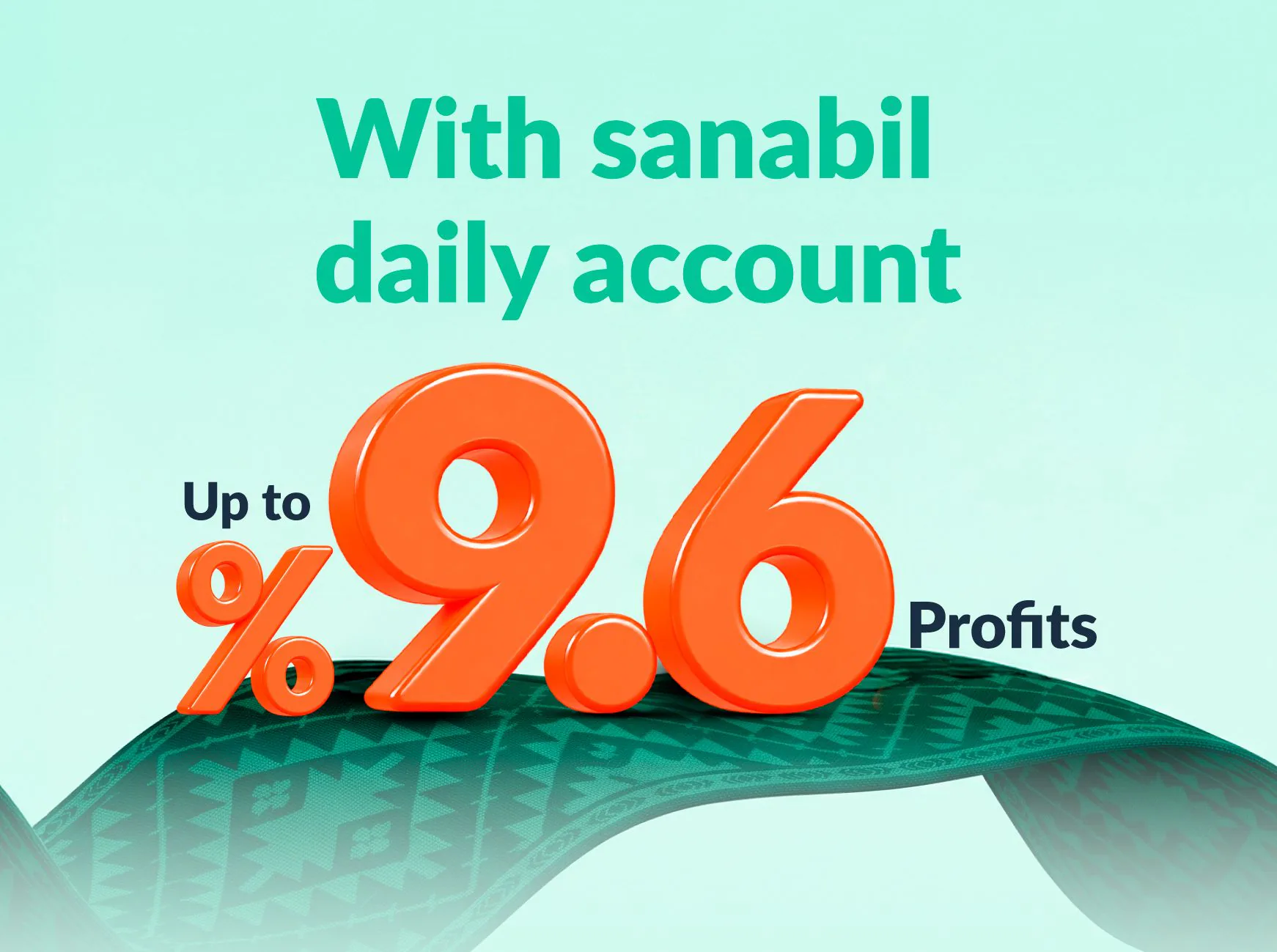Earn up to 9.6% with Sanabil Daily